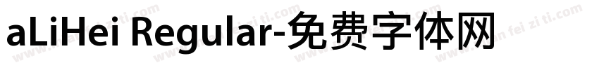 aLiHei Regular字体转换